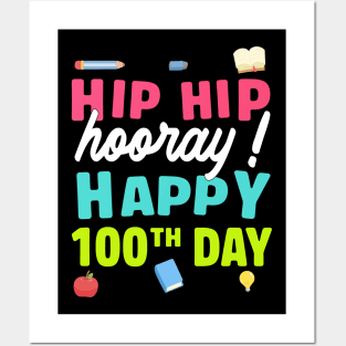 Hip hip hooray 100 th day of school Posters and Art